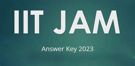 Iit Jam 2023 Answer Key Challenge Window Open Apply Till February 26