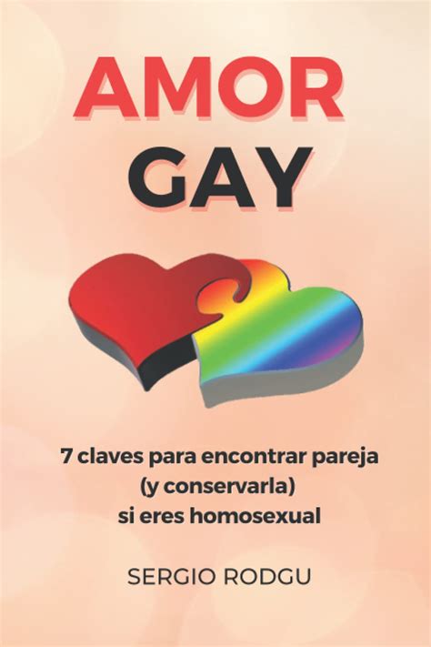 Amor Gay Claves Para Encontrar Parejasi Eres Homosexual En Epub Pdf Y Mobi Gratis