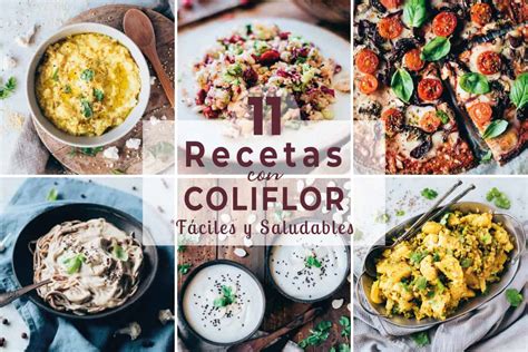 11 Recetas con Coliflor Sanas y Fáciles Delicias Kitchen