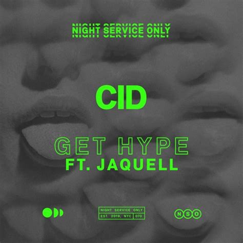 Stream Cid Get Hype Ft Jaquell Nso By Night Service Only