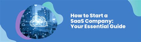 How To Start A Saas Company Ultimate Guide