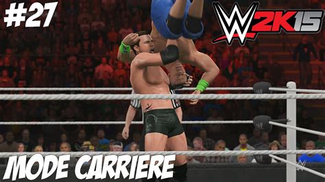 Ps4 Wwe 2k15 Ma Carrière 27 Ppv Royal Rumble [hd] [fr] Youtube