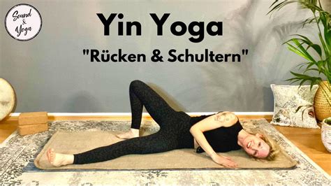 Yin Yoga R Cken Schultern I Minuten Sequenz Bei R Ckenschmerzen