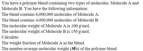 Solved You have a polymer blend containing two types of | Chegg.com