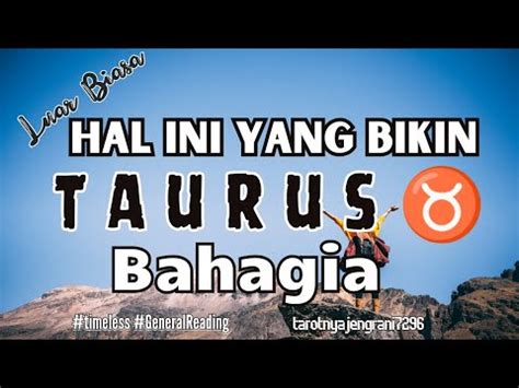 Taurus Bersiaplah Inilah Hal Hal Yang Bikin Kamu Bahagia Luar Biasa