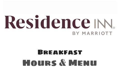 Residence Inn Breakfast Hours & Menu 2025