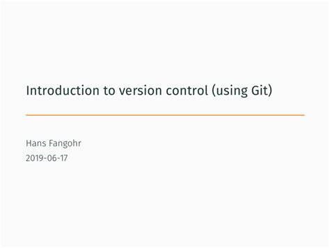 Ppt Introduction To Version Control Using Git Hans Fangohr