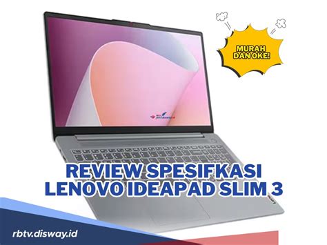 Review Spesifikasi Laptop Lenovo Ideapad Slim Gunakan Prosesor Amd