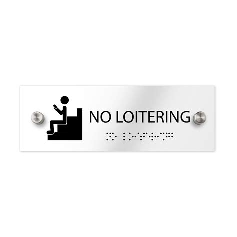 No Loitering Sign Clear Acrylic Sign With Braille Bsign