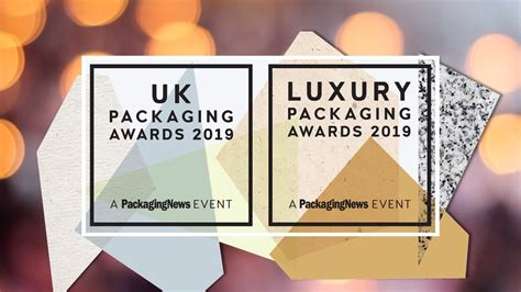 Uk Packaging Awards And Luxury Packaging Awards 2019 Packaging News