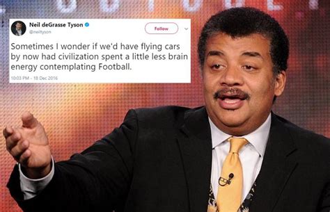 36 Neil deGrasse Tyson Quotes That Will Make You Smarter