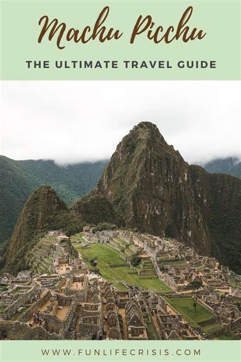 The Complete Travel Guide To Visiting Machu Picchu | Machu picchu travel, Picchu, Machu picchu