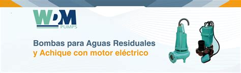 Aguas Residuales motor eléctrico WDM PUMPS Guatemala