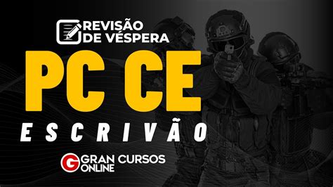 Concurso Pc Ce Revis O De V Spera Escriv O Youtube