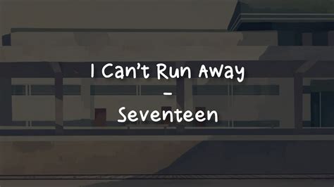 I Can T Run Away Hiphop Team Seventeen LIRIK SUB INDO YouTube