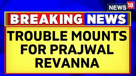 Prajwal Revanna Sex Scandal Case Latest Updates Revanna S Passport To
