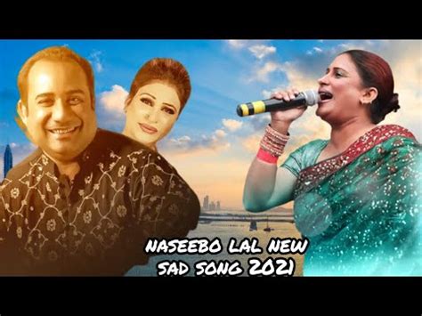 Naseebo Lal New Punjabi Song 2021 Naseebo Lal Latest Punjabi Sad