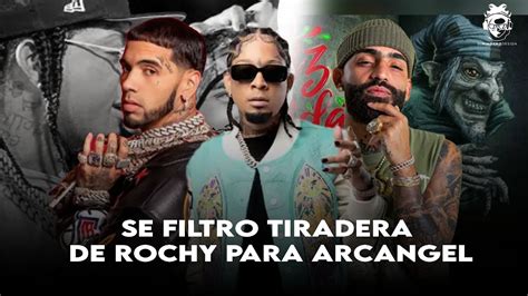 Tiradera De Rochy Para Arcangel YouTube