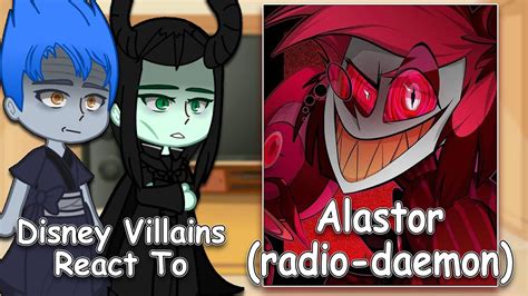 Disney Villains React To Alastor Radio Deamon Gacha Club Full