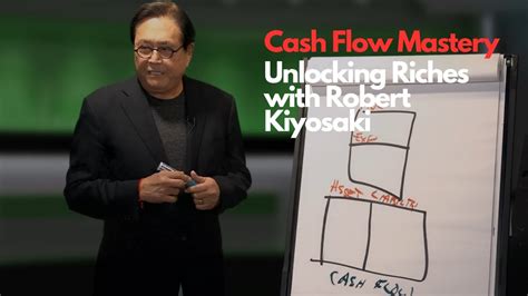 Mastering Cash Flow Robert Kiyosakis Financial Wisdom 💸 Youtube