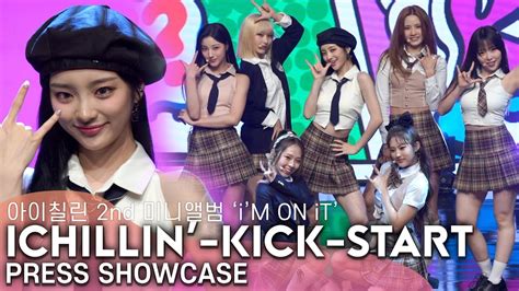 Live Ichillin아이칠린 ‘kick Start Stage 2nd Mini Im On It Media