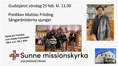 Gudstj Nst Feb Kl I Sunne Missionskyrka Youtube