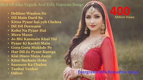 Best Of Alka Yagnik And Udit Narayan Songs Evergreen 90 S Romantic