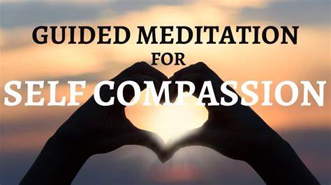 Guided Meditation For Self Compassion 3 Minute Guided Meditation