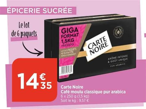 Promo Carte Noire Café Moulu Classique Pur Arabica chez Maximarché