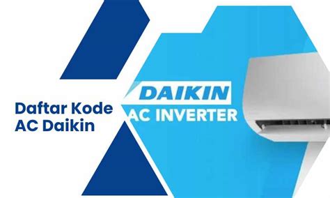 Daftar Kode Ac Daikin Jenis Dan Cara Mengatasinya Madenginer