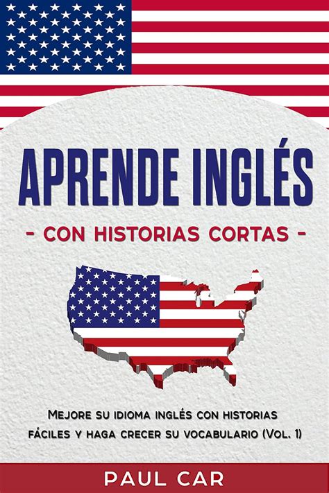 Aprende Inglés Con Historias Cortas Mejore Su Idioma Inglés Con