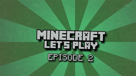 Minecraft Let S Play Ep 2 YouTube