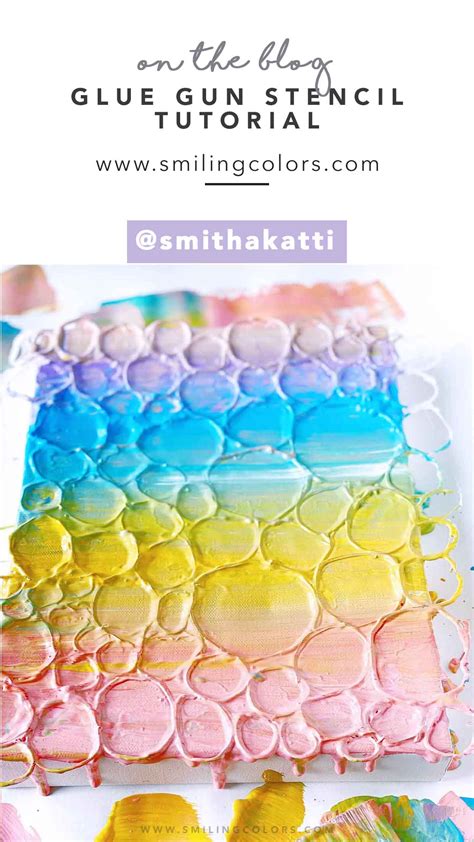 Colorful Hot Glue Gun Stencil Painting DIY Smiling Colors