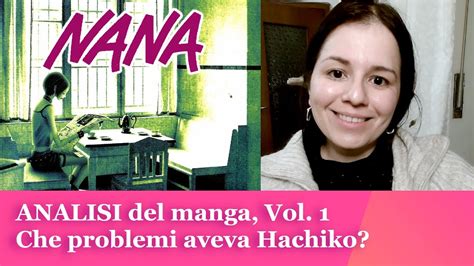 Nana Analisi Del Manga Di Ai Yazawa Che Problemi Aveva Hachiko Nana