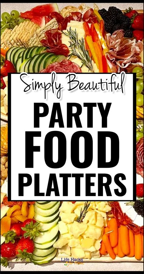 Party Food For A Crowd Party Trays And Easy Snack Food Platters Artofit