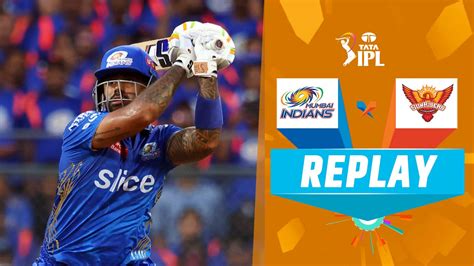 Watch Replay M Mi Vs Srh Video Online Hd On Jiocinema