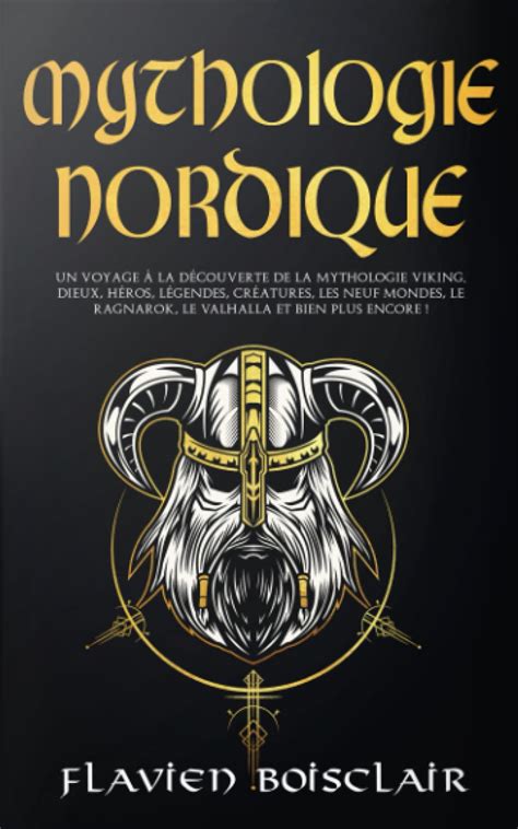 Buy Mythologie Nordique Un Voyage La D Couverte De La Mythologie