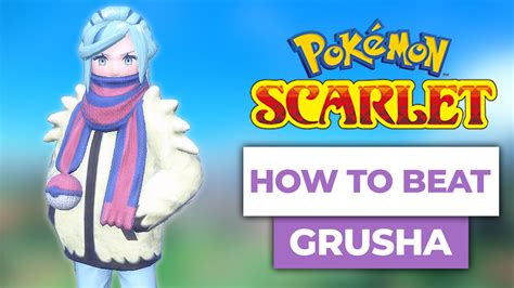 How To Beat Grusha Glaseado Gym In Pokemon Scarlet And Violet