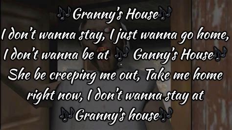 Grannys House Song Lyrics YouTube