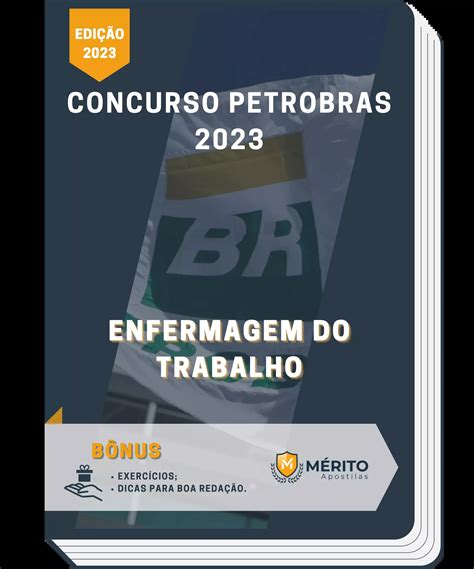 Apostila Enfermagem Do Trabalho Concurso Petrobras 2023 Mérito Apostilas