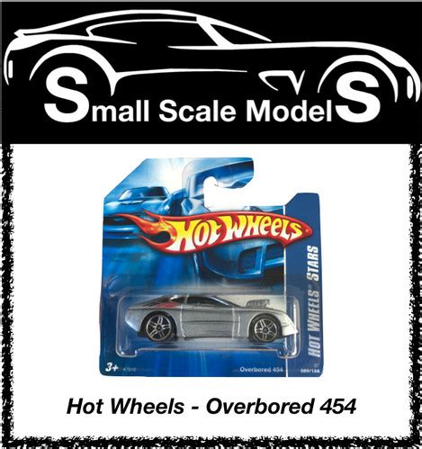 HOT WHEELS OVERBORED 454 Small Scale Models