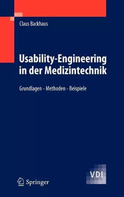 Usability Engineering In Der Medizintechnik Grundlagen Methoden