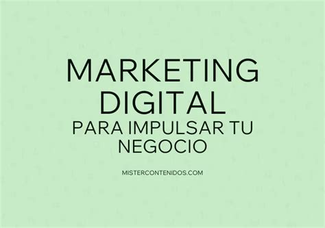 5 Estrategias De Marketing Digital Para Impulsar Tu Negocio