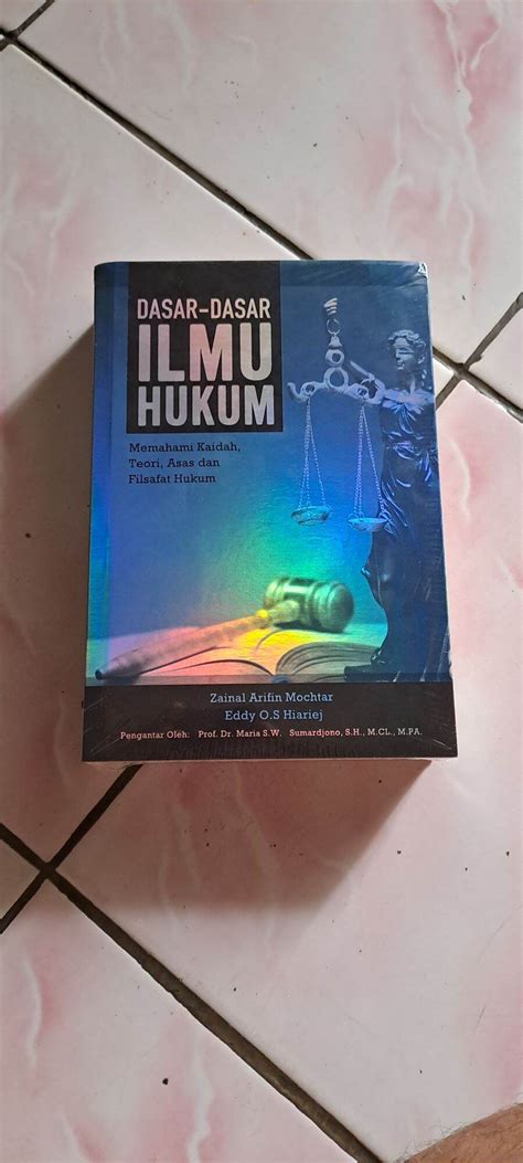 Dasar Dasar Ilmu Hukum Memahami Kaidah Teori Asas Dan Filsafat Hukum