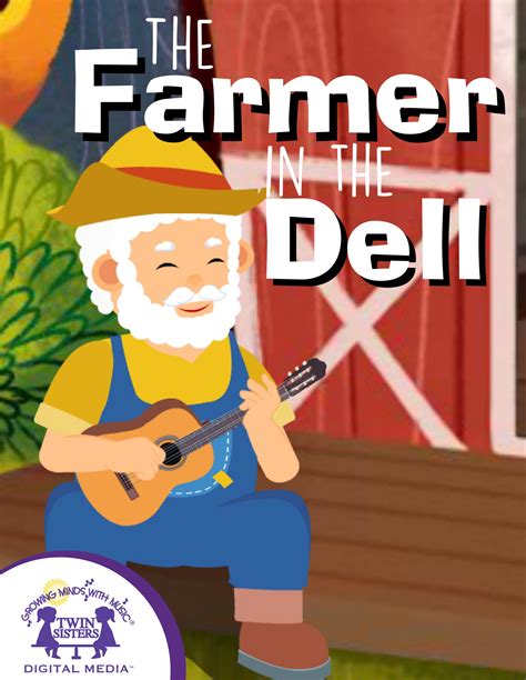 The Farmer In The Dell The Farmer In The Dell 7