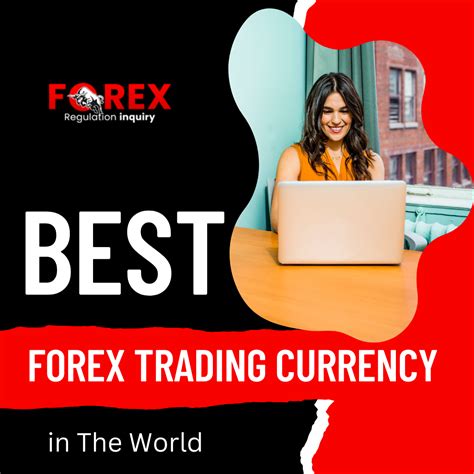 Ing Inquirybest Forex Trading Currency In The World Sazia Sanjh Medium