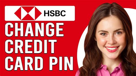 How To Change Your Hsbc Credit Card Pin How To Reset Hsbc Credit Card