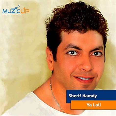 Play Ya Lail By Sherif Hamdy On Amazon Music