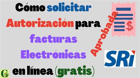 Solicitud De Autorizaci N De Facturaci N Electr Nicacomo Activar