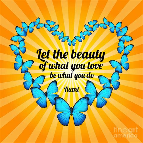 Beautiful Butterflies with Rumi Quote Digital Art by Ginny Gaura